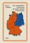 Image for Die wirtschaftliche Entwicklung der beiden Staaten in Deutschland: Tatsachen und Zahlen