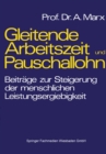 Image for Gleitende Arbeitszeit Und Pauschallohn: Beitrage Zur Steigerung Der Menschlichen Leistungsergiebigkeit