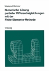Image for Numerische Losung partieller Differentialgleichungen mit der Finite-Elemente-Methode