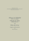 Image for Alfonso de Valladolid. Ofrenda de Zelos. und Libro de la Ley: Ausgabe und Kommentar