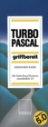 Image for Turbo Pascal Griffbereit: Alle Turbo-pascal-versionen Einschlielich 5.0