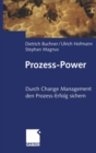 Image for Prozess-Power: Durch Change Management den Prozesserfolg sichern