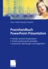 Image for Praxishandbuch PowerPoint-Prasentation: * Inhalte sinnvoll strukturieren * Charts professionell gestalten * Zuschauer uberzeugen und begeistern