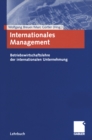 Image for Internationales Management: Betriebswirtschaftslehre der internationalen Unternehmung