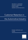 Image for Customer Retention in the Automotive Industry: Quality, Satisfaction and Loyalty