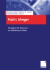 Image for Public Merger: Strategien fur Fusionen im offentlichen Sektor