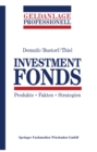 Image for Investment Fonds: Produkte * Fakten * Strategien