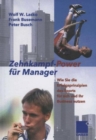 Image for Zehnkampf-Power fur Manager : Wie Sie die Erfolgsprinzipien des Sports fur sich und lhr Business nutzen