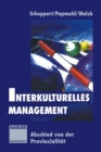 Image for Interkulturelles Management: Abschied von der Provinzialitat
