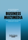 Image for Business Multimedia: Innovative Geschaftsfelder Strategisch Nutzen