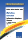 Image for Marketing Fallstudien: Fallbeispiele - Aufgaben - Losungen