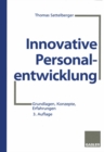 Image for Innovative Personalentwicklung: Grundlagen, Konzepte, Erfahrungen
