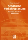 Image for Stadtische Verkehrsplanung: Konzepte, Verfahren, Manahmen