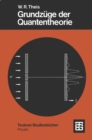 Image for Grundzuge der Quantentheorie: Mit exemplarischen Anwendungen.