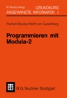 Image for Programmieren Mit Modula-2 Grundkurs Angewandte Informatik I