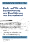 Image for Recht Und Wirtschaft Bei Der Planung Und Durchfuhrung Von Bauvorhaben: Band 1: Von Der Grundstuckssuche Bis Zur Baugenehmigung