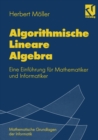 Image for Algorithmische Lineare Algebra: Eine Einfuhrung fur Mathematiker und Informatiker
