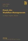 Image for Praxis Des Workflow-managements: Grundlagen, Vorgehen, Beispiele