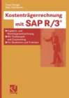Image for Kostentragerrechnung mit SAP R/3(R): Ergebnis- und Marktsegmentrechnung - mit Testbeispiel und Customizing - fur Studenten und Praktiker