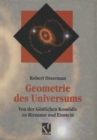Image for Geometrie Des Universums: Von Der Gottlichen Komodie Zu Riemann Und Einstein