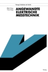 Image for Angewandte Elektrische Metechnik: Grundlagen, Sensorik, Mewertverarbeitung