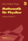 Image for Mathematik Fur Physiker: Basiswissen Fur Das Grundstudium Der Experimentalphysik Lehrbuch Band 2