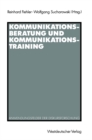 Image for Kommunikationsberatung und Kommunikationstraining: Anwendungsfelder der Diskursforschung