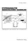 Image for Systemanalyse menschlichen Handelns: Grundlagen und Ansatze zur Modellbildung