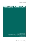 Image for Wirkung nach Plan: Sozialistische Medienwirkungsforschung in der DDR. Theorien, Methoden, Befunde