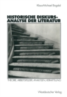 Image for Historische Diskursanalyse der Literatur: Theorie, Arbeitsfelder, Analysen, Vermittlung