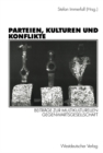 Image for Parteien, Kulturen und Konflikte: Beitrage zur multikulturellen Gegenwartsgesellschaft Festschrift fur Alf Mintzel