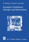 Image for Komplexe Strukturen: Entropie und Information