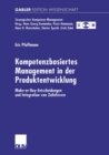 Image for Kompetenzbasiertes Management in Der Produktentwicklung: Make-or-buy-entscheidungen Und Integration Von Zulieferern