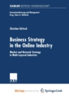 Image for Business Strategy in the Online Industry