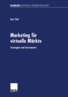 Image for Marketing Fur Virtuelle Markte: Strategien Und Instrumente