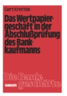 Image for Das Wertpapiergeschaft in der Abschluprufung des Bankkaufmanns