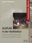 Image for Allplan in Der Architektur: Ausfuhrliche Cad-anleitungen Fur Den Professionellen Einsatz