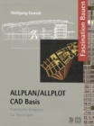 Image for ALLPLAN/ALLPLOT CAD-Basis: Praktische Beispiele fur Einsteiger