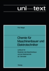 Image for Chemie fur Maschinenbauer und Elektrotechniker: Lehrbuch fur Studenten des Maschinenbaus und der Elektrotechnik ab 1.Semester