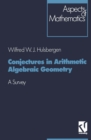 Image for Conjectures in Arithmetic Algebraic Geometry: A Survey