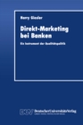 Image for Direkt-Marketing bei Banken: Ein Instrument der Qualitatspolitik