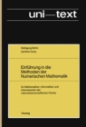 Image for Einfuhrung in die Methoden der Numerischen Mathematik: fur Mathematiker, Informatiker und Interessenten der naturwissenschaftlichen Facher