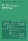 Image for Einfuhrung in Pascal: Mit Zahlreichen Beispielen Und 10 Vollstandigen Programmen