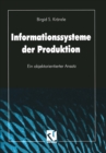 Image for Informationssysteme der Produktion: Ein objektorientierter Ansatz