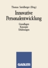 Image for Innovative Personalentwicklung: Grundlagen Konzepte Erfahrungen