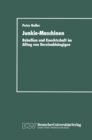 Image for Junkie-Maschinen: Rebellion und Knechtschaft im Alltag von Heroinabhangigen