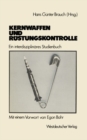 Image for Kernwaffen und Rustungskontrolle: Ein interdisziplinares Studienbuch
