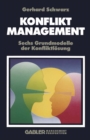 Image for Konfliktmanagement: Sechs Grundmodelle der Konfliktlosung