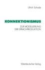 Image for Konnektionismus: Zur Modellierung der Sprachproduktion