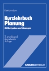 Image for Kurzlehrbuch Planung: Mit Aufgaben und Losungen